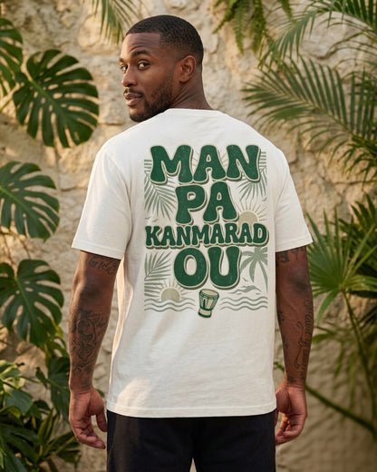 T shirt "Man pa Kanmarad ou"